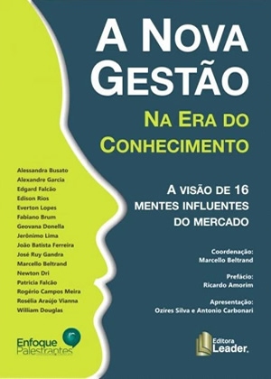 A NOVA GESTÃO - NA ERA DO CONHECIMENTO